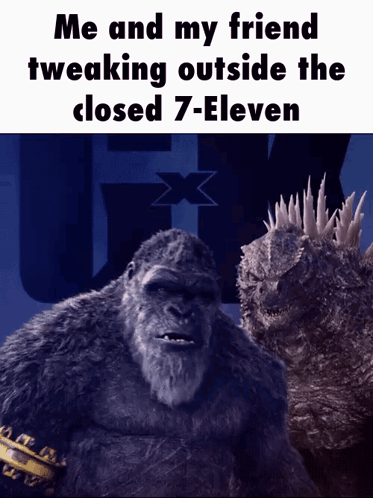 A Picture Of Two Monsters With A Caption That Says Me And My Friend Tweaking Outside The Closed 7 Eleven GIF