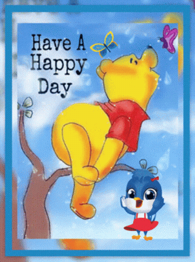 A Picture Of Winnie The Pooh On A Tree Branch With The Words Have A Happy Day Below Him GIF