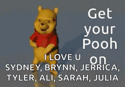 A Picture Of Winnie The Pooh With The Words Get Your Pooh GIF