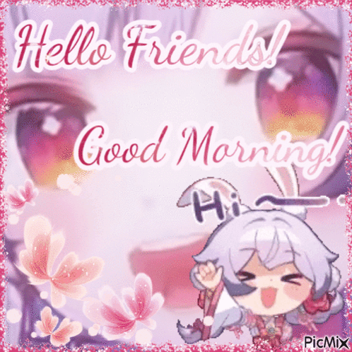A Picture That Says Hello Friends Good Morning With A Girl On It GIF