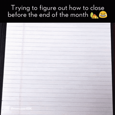 A Piece Of Paper That Says " Trying To Figure Out How To Close Before The End Of The Month " On It GIF