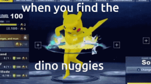 A Pikachu Dancing In A Hula Hoop With The Words When You Find The Dino Nuggies Above It GIF