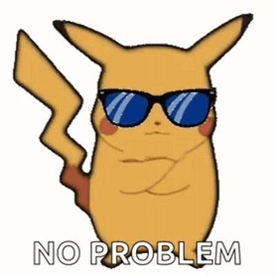 A Pikachu Wearing Sunglasses Says " No Problem " On A White Background GIF