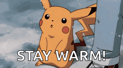 A Pikachu With The Words Stay Warm Written On It GIF