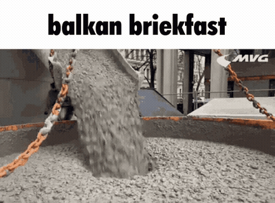 A Pile Of Concrete Is Being Poured Into A Container With The Words ' Balkan Briekfast ' Written On The Bottom GIF