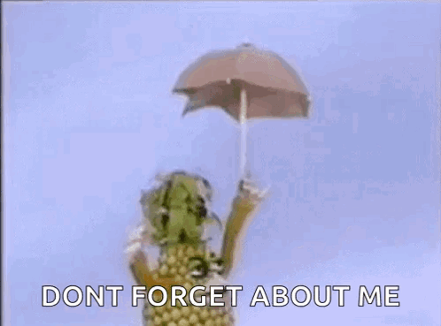 A Pineapple With Arms And Legs Is Saying `` Dont Forget About Me '' In A Cartoon . GIF
