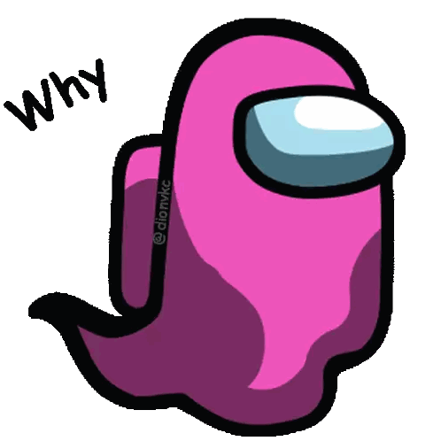 A Pink Among Us Character With The Word Why Written Below It Sticker