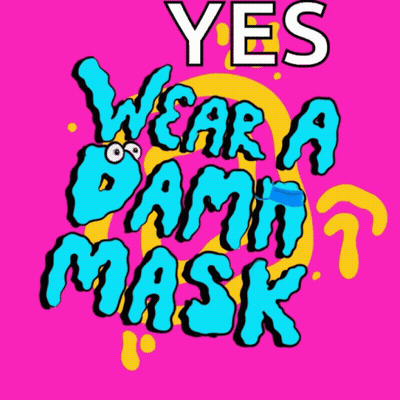 A Pink And Yellow Poster That Says Yes Wear A Damn Mask GIF