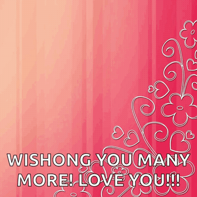 A Pink Background With Hearts And Flowers On It And The Words Wishing You Many More Love You GIF