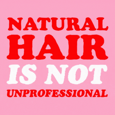A Pink Background With Red And White Text That Says Natural Hair Is Not Unprofessional GIF