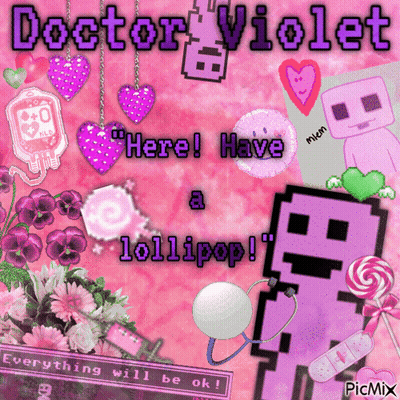A Pink Background With The Words Doctor Violet Here Have A Lollipop On It GIF