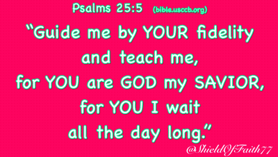 A Pink Background With The Words " Guide Me By Your Fidelity And Teach Me For You Are God My Savior " On It GIF