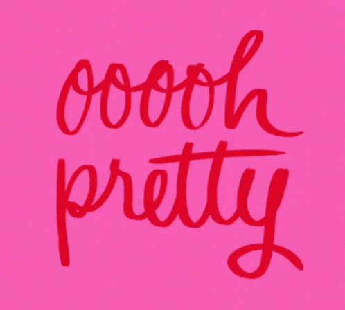 A Pink Background With The Words Oooh Pretty In Red GIF