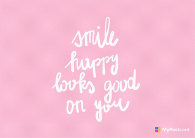 A Pink Background With White Writing That Says Smile Happy Looks Good On You GIF