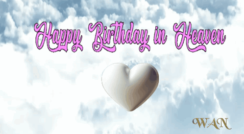 A Pink Balloon And A White Heart With The Words Happy Birthday In Heaven Written Above Them GIF