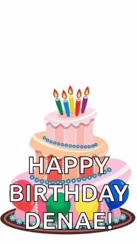 A Pink Birthday Cake With Candles And Balloons And The Words Happy Birthday Denae GIF