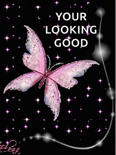 A Pink Butterfly On A Black Background With The Words " Your Looking Good " Above It GIF