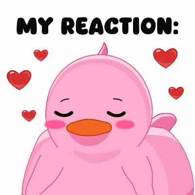 A Pink Duck Is Surrounded By Hearts And The Words My Reaction GIF