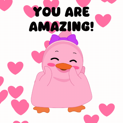 A Pink Duck Surrounded By Pink Hearts With The Words You Are Amazing GIF
