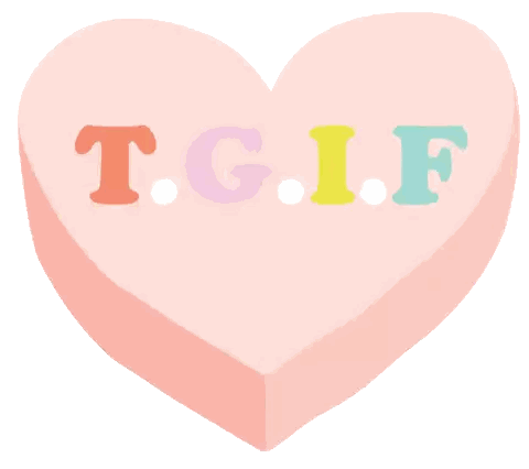 A Pink Heart With The Words T.g.i.f On It Sticker
