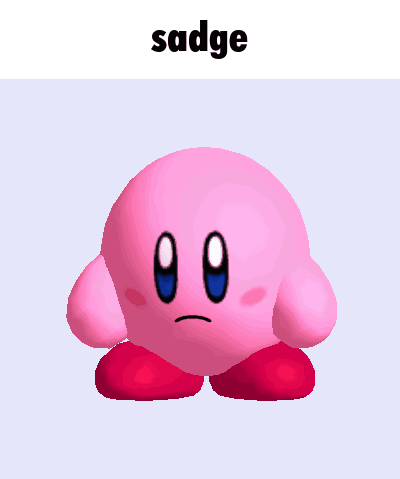 A Pink Kirby With A Sad Face And The Words Sadge Below It GIF