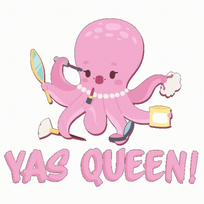 A Pink Octopus Is Applying Makeup And Has The Words Yas Queen Written On The Bottom GIF