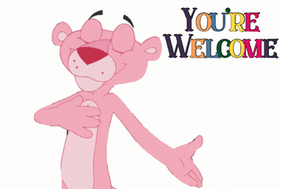A Pink Panther Is Standing In Front Of A Sign That Reads " You 'Re Welcome " GIF