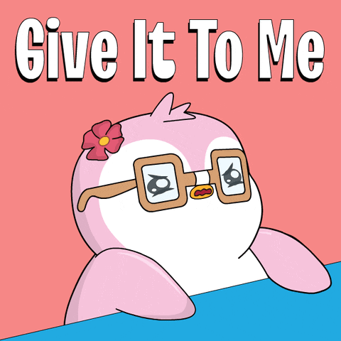 A Pink Penguin Wearing Glasses And A Flower In Its Hair Says " Give It To Me " GIF