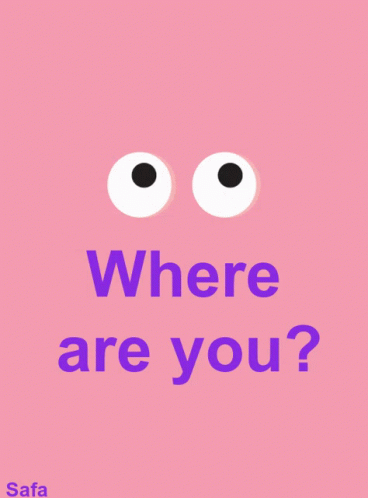 A Pink Poster That Says Where Are You On It GIF