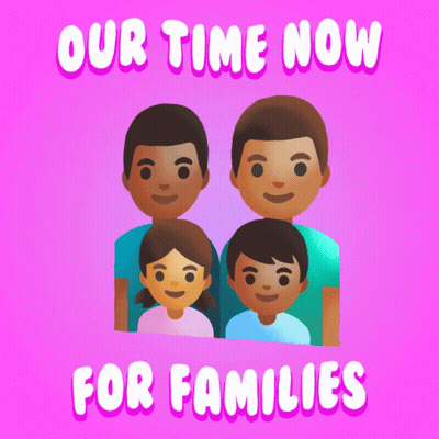 A Pink Poster With A Picture Of A Family And The Words " Our Time Now For Families " GIF
