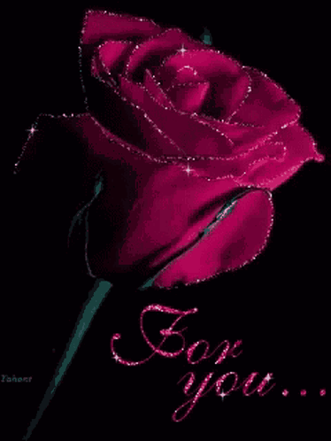 A Pink Rose With The Words For You Written On It GIF