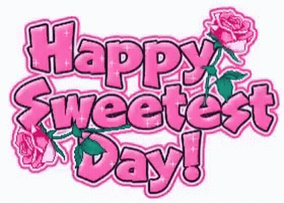 A Pink Sign That Says Happy Sweetest Day With Roses Around It GIF