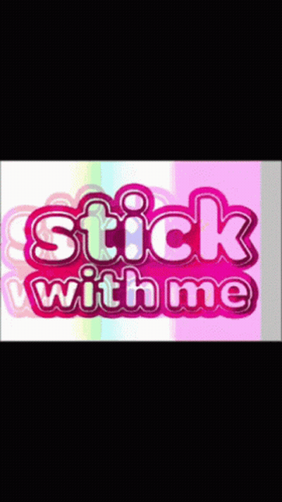 A Pink Sign That Says Stick With Me GIF