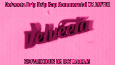 A Pink Velveta Drip Drip Rap Commercial Slowed Slowlicious On Instagram GIF
