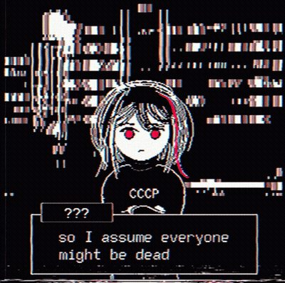 A Pixel Art Drawing Of A Girl With Red Eyes And The Words " So I Assume Everyone Might Be Dead " GIF
