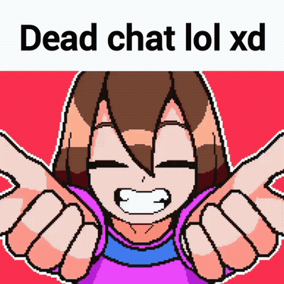 A Pixel Art Drawing Of A Girl With The Words Dead Chat Lol Xd Above Her GIF