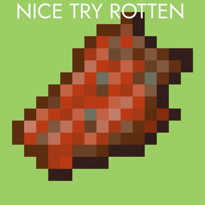 A Pixel Art Image Of A Piece Of Meat With The Words Nice Try Rotten Below It GIF