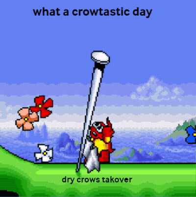 A Pixel Art Of A Bird Holding A Stick With The Words " What A Crowtastic Day Dry Crows Takover " GIF