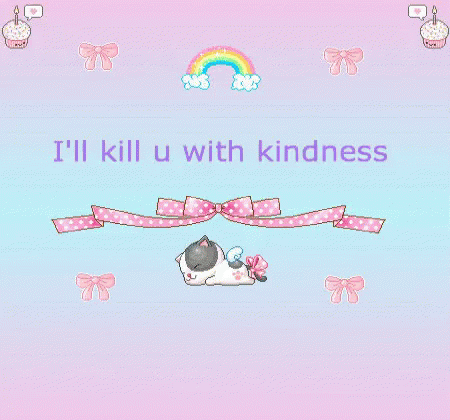 A Pixel Art Of A Cat With The Words " I 'Ll Kill U With Kindness " On It GIF