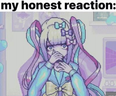 A Pixel Art Of A Girl Covering Her Mouth With Her Hand And The Words " My Honest Reaction " Below Her GIF