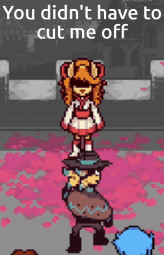 A Pixel Art Of A Girl Standing On Top Of A Man With The Words You Didn 'T Have To Cut Me Off GIF