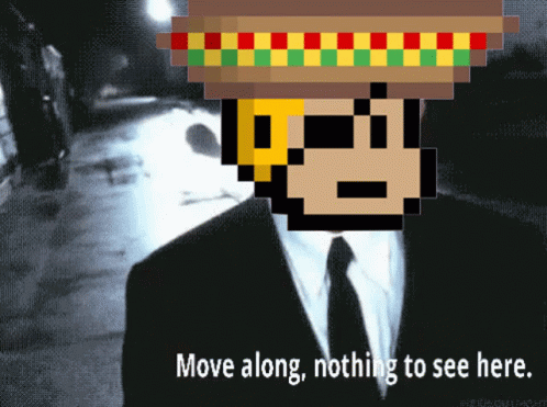 A Pixel Art Of A Man In A Suit And Tie With The Words Move Along Nothing To See Here Below Him GIF