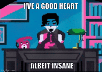 A Pixel Art Of A Man Sitting At A Desk With The Words I 'Ve A Good Heart Albeit Insane On The Bottom GIF