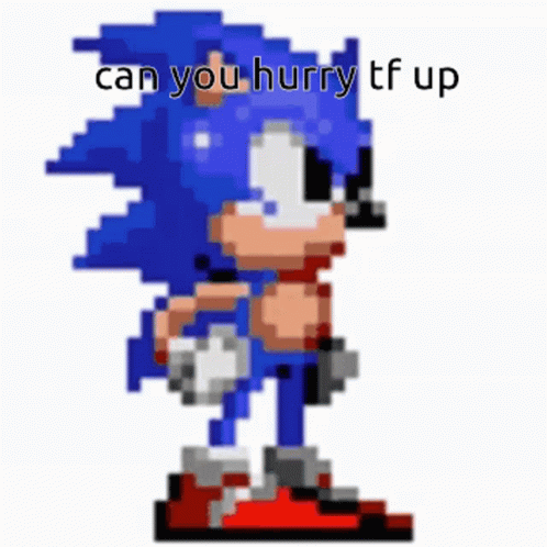 A Pixel Art Of Sonic The Hedgehog With The Words `` Can You Hurry Tf Up '' Below Him . GIF