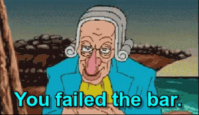 A Pixelated Cartoon Of A Judge With The Words " You Failed The Bar " GIF