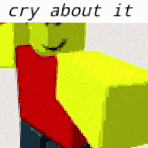 A Pixelated Image Of A Yellow And Red Character With The Words Cry About It Below It GIF