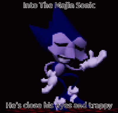 A Pixelated Image Of Sonic The Hedgehog With The Caption Into The Majin Sonic He 'S Close His Eyes And Trippy GIF