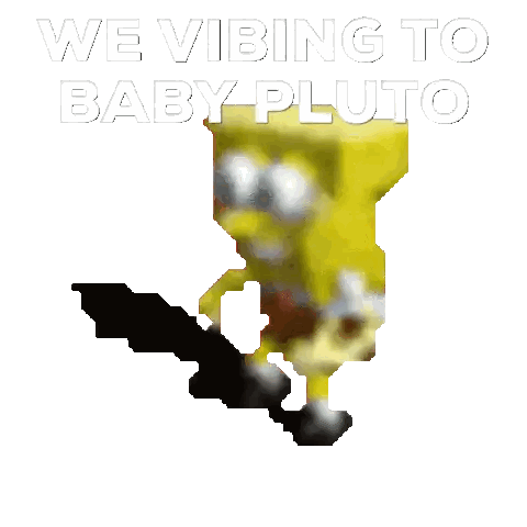 A Pixelated Image Of Spongebob With The Words We Vibing To Baby Pluto Above Him Sticker