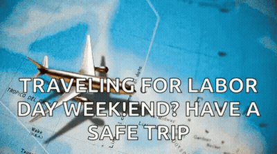 A Plane Is Flying Over A Map With The Words Traveling For Labor Day Weekend Have A Safe Trip Below It GIF