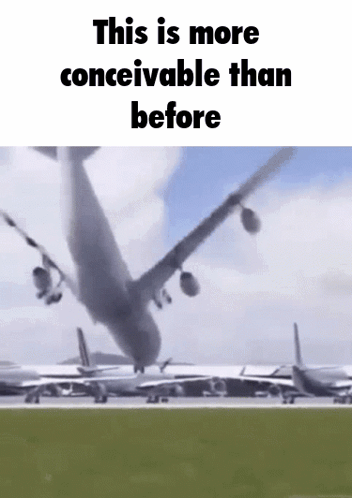 A Plane Is Taking Off From An Airport Runway And The Caption Says This Is More Conceivable Than Before GIF